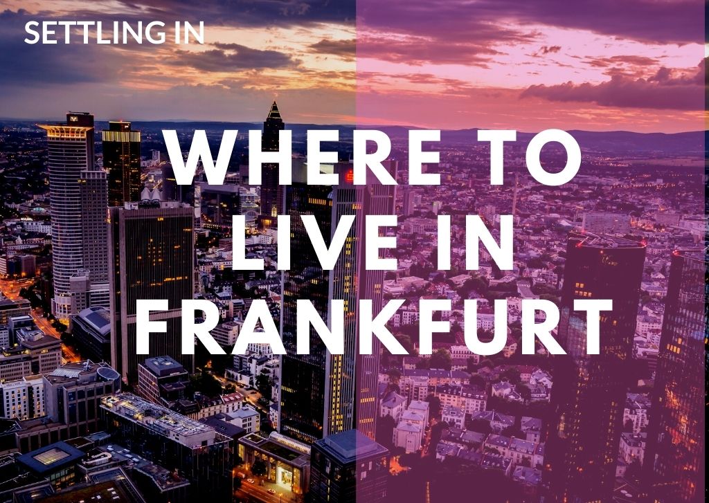 where to live in frankfurt
